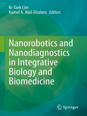 cover image of Nanorobotics and Nanodiagnostics in Integrative Biology and Biomedicine